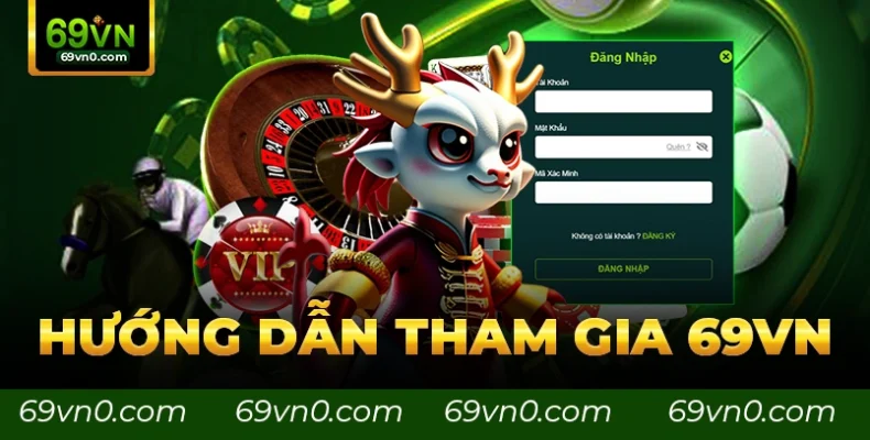 Hướng dẫn tham gia 69VN